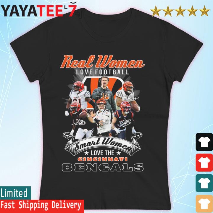 Official Real Women Love Football Smart Women Love The Cincinnati Bengals  Signatures 2022 Shirt, hoodie, sweater, long sleeve and tank top