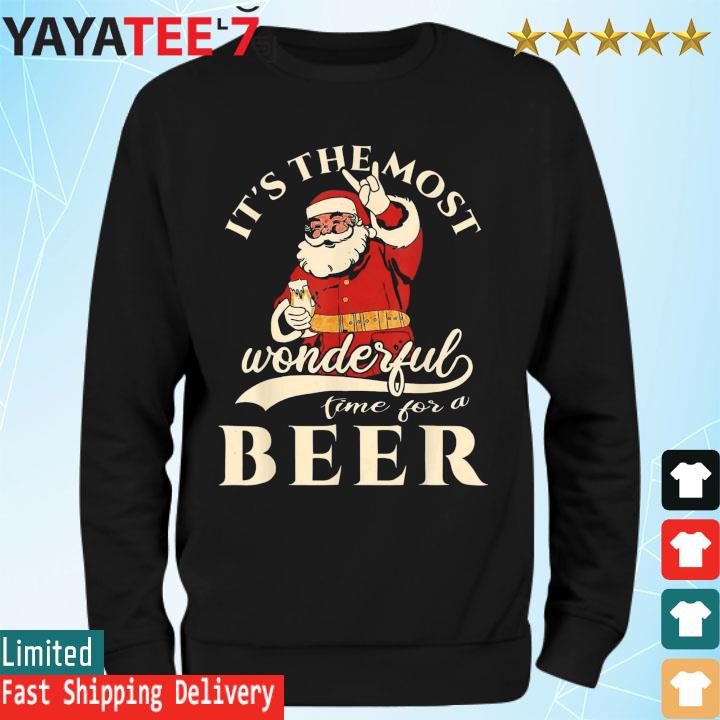 Santa Claus It's The Most Wonderful Time For A Beer Christmas sweats Sweatshirt