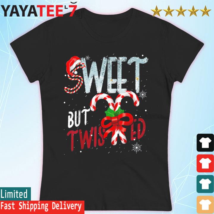 Sweet But Twisted Candy Cane Christmas Xmas Candy Cane sweats Women's T-shirt