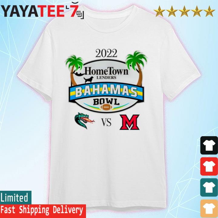 Uab Vs Miami 2022 Hometown Lenders Bahamas Bowl Matchup Shirt
