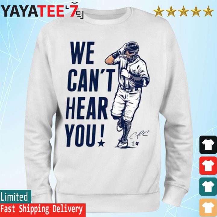 We Can't Hear You Officially Licensed Carlos Correa shirt, hoodie, sweater,  long sleeve and tank top