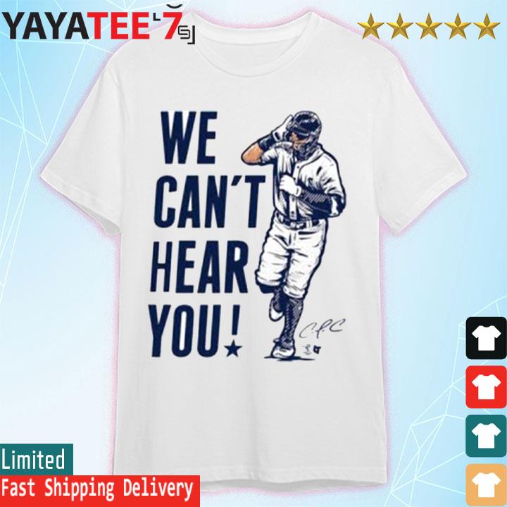 Official We Can't Hear You Officially Licensed Carlos Correa T-Shirt,  hoodie, sweater, long sleeve and tank top