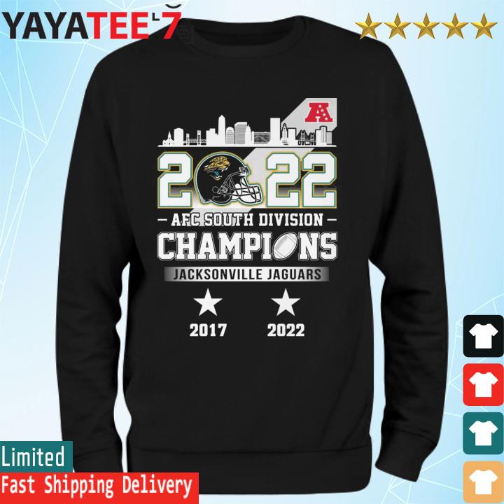 2017 2022 AFC south division champions Jacksonville Jaguars shirt, hoodie,  sweater, long sleeve and tank top