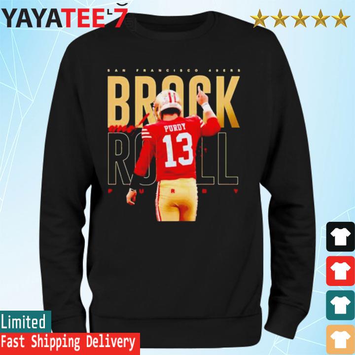 HIM Brock Purdy San Francisco 49ers shirt, hoodie, sweater and v-neck t- shirt