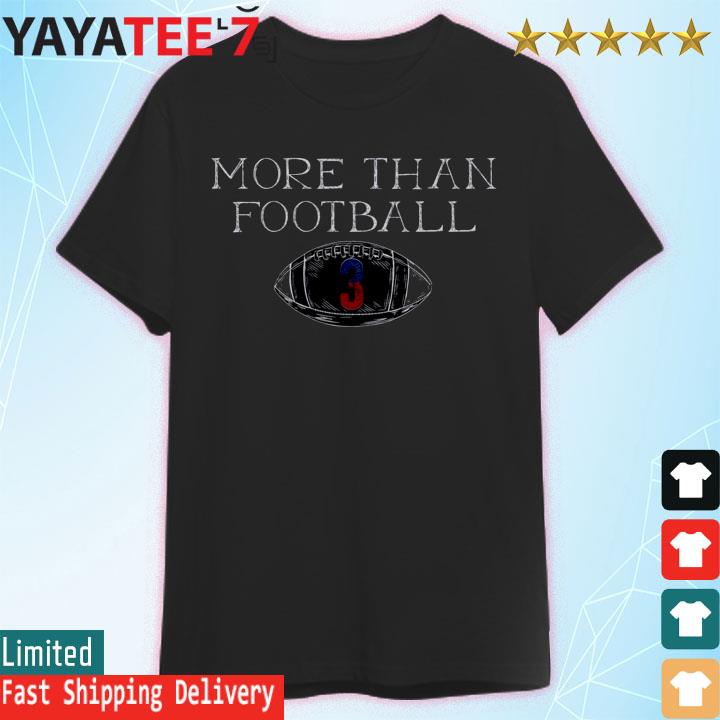 More than Football 3 damar hamlin shirt, hoodie, sweater, long