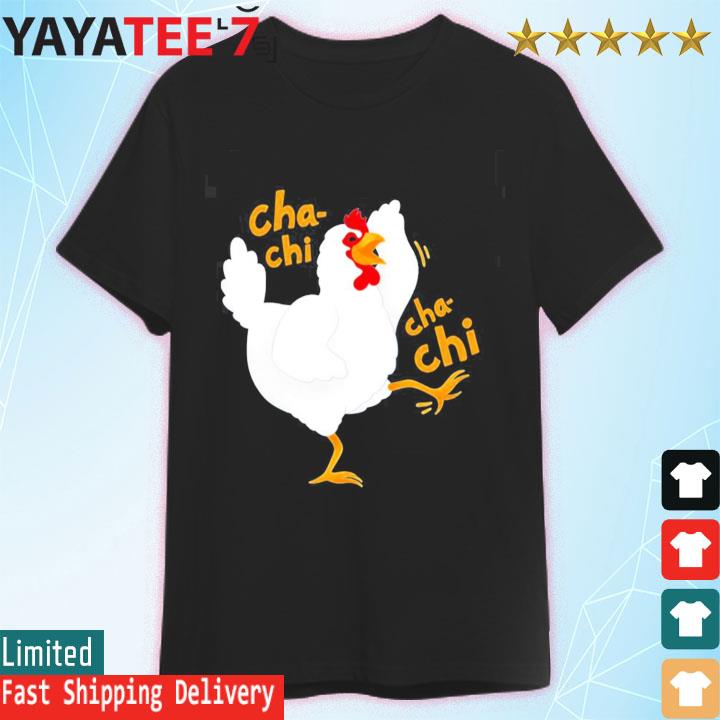 Cha Chi Cha Chi White Smile Chicken Coka Coka Arrested Development Shirt