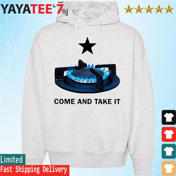 Come and take it 2023 shirt, hoodie, sweater and v-neck t-shirt