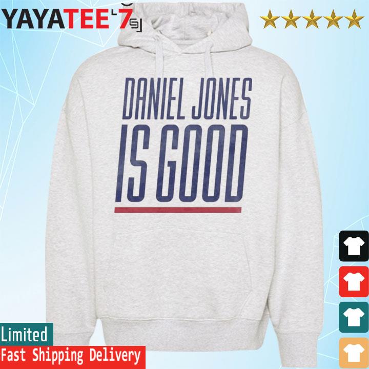 Daniel Jones Is Good T-Shirt, Hoodie, Women Tee, Sweatshirt - Lelemoon