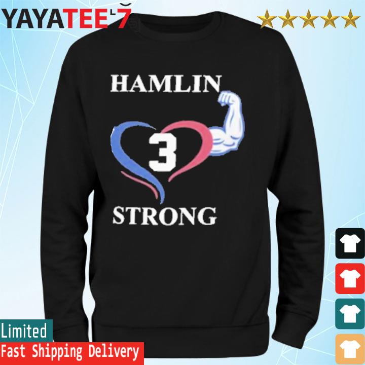 Official Damar hamlin 3 hamlin strong pray for 3 show love shirt, hoodie,  sweater, long sleeve and tank top