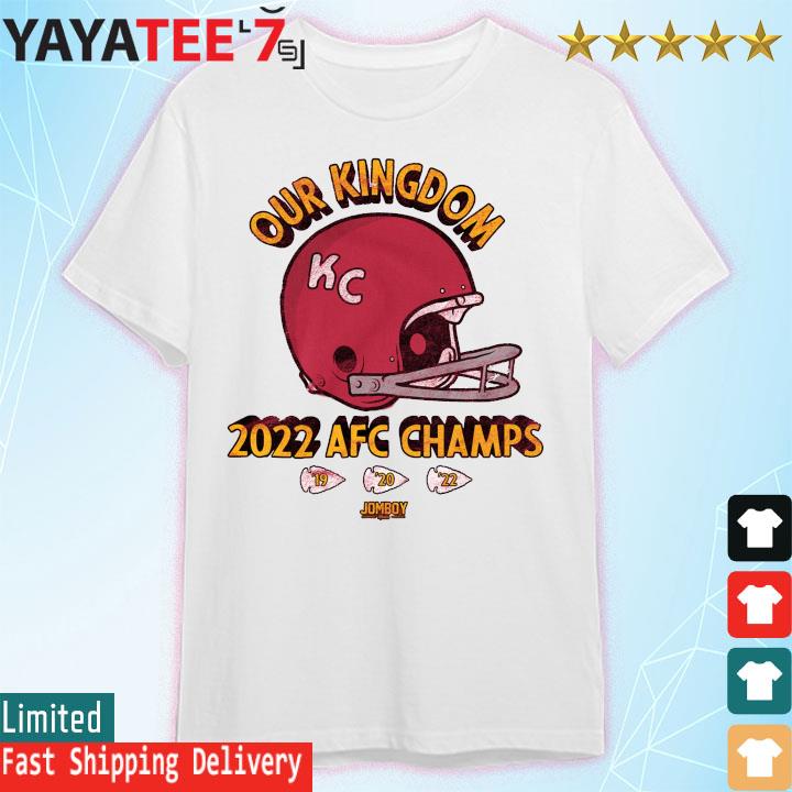 Kansas City Chiefs 3x AFC Champions 2019 2020 2022 Our Kingdom T