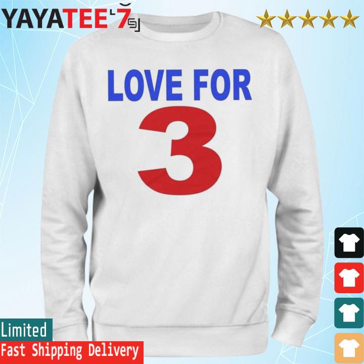 Love For #3, Pray For Damar Hamlin Shirt, hoodie, sweater, long