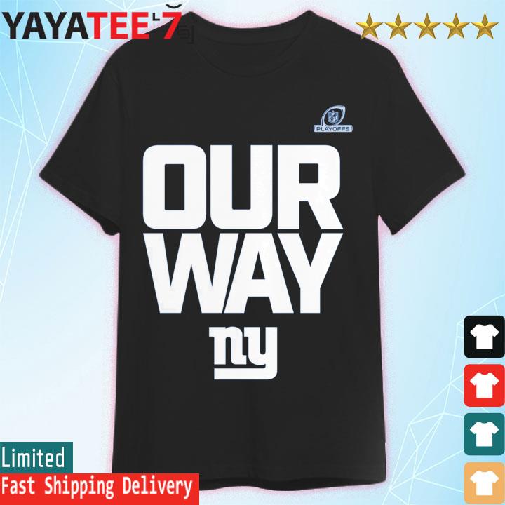 New York Giants 2022 Nfl Playoffs Wild Card Our Way T Shirt