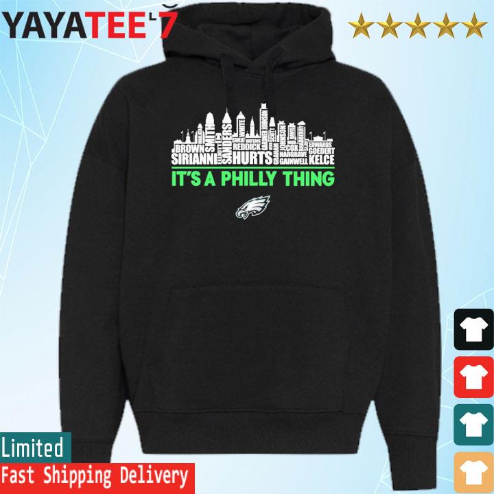 Official Philadelphia Eagles It's A Philly Thing Shirt, hoodie