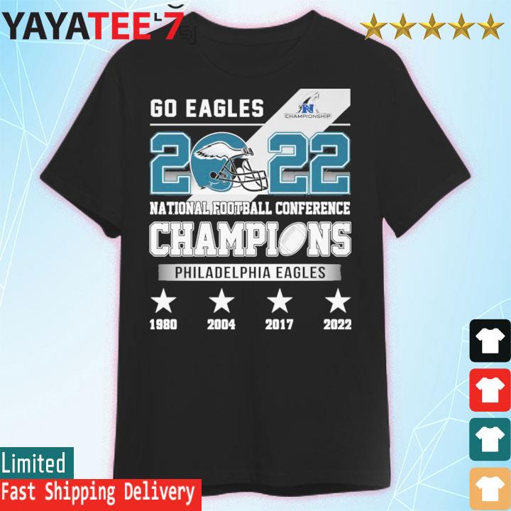 Philadelphia Eagles go Eagles 2022 National football conference champions shirt
