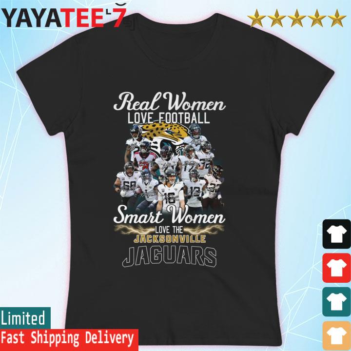 Real Women Love Football Smart Women Love The Jacksonville Jaguars T-Shirt