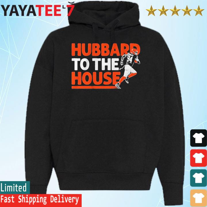 Sam Hubbard To The House Shirt, hoodie, sweatshirt and tank top