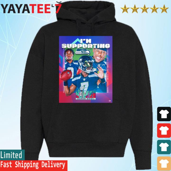 Seattle Seahawks I'm Supporting 2023 Super Bowl #NFLplayoffs shirt, hoodie,  sweater, long sleeve and tank top