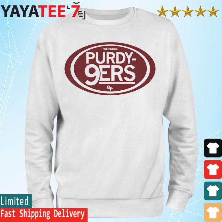 The Brock Purdy 9ers shirt, hoodie, sweater, long sleeve and tank top