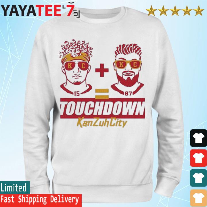 Touch down kan zuh city Kansas City Chiefs shirt, hoodie, sweater, long  sleeve and tank top