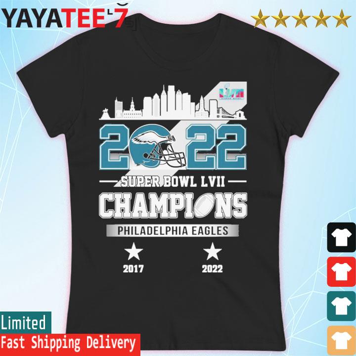 Philadelphia city, Philadelphia Eagles 2022 Super Bowl LVII 2017 2022 shirt  - Vegatee