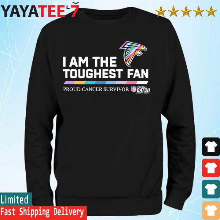 Atlanta Falcons I am the toughest fan proud cancer survivor crucial catch  intercept cancer shirt, hoodie, sweater, long sleeve and tank top