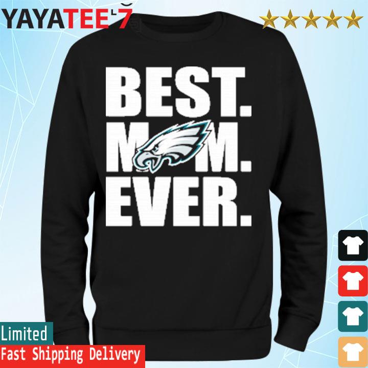 The Best Kind Of Mom Raise A Fan Philadelphia Eagles Shirt,Sweater, Hoodie,  And Long Sleeved, Ladies, Tank Top