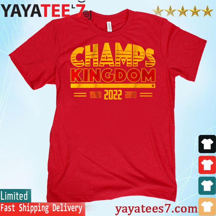 Champs Kingdom 3x Kansas City Chiefs Super Bowl 1969 2019 2022 Shirt