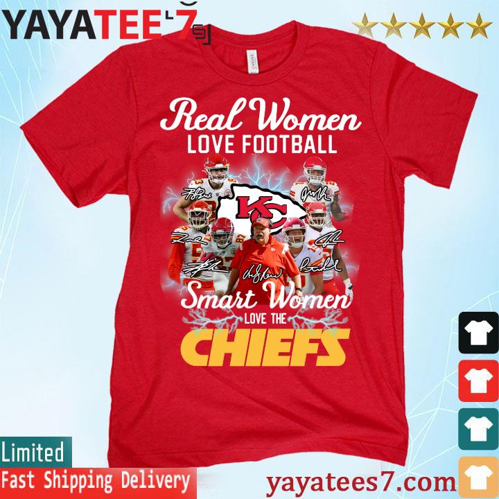 Real Women Love Football Smart Women Love The Chiefs Tshirt