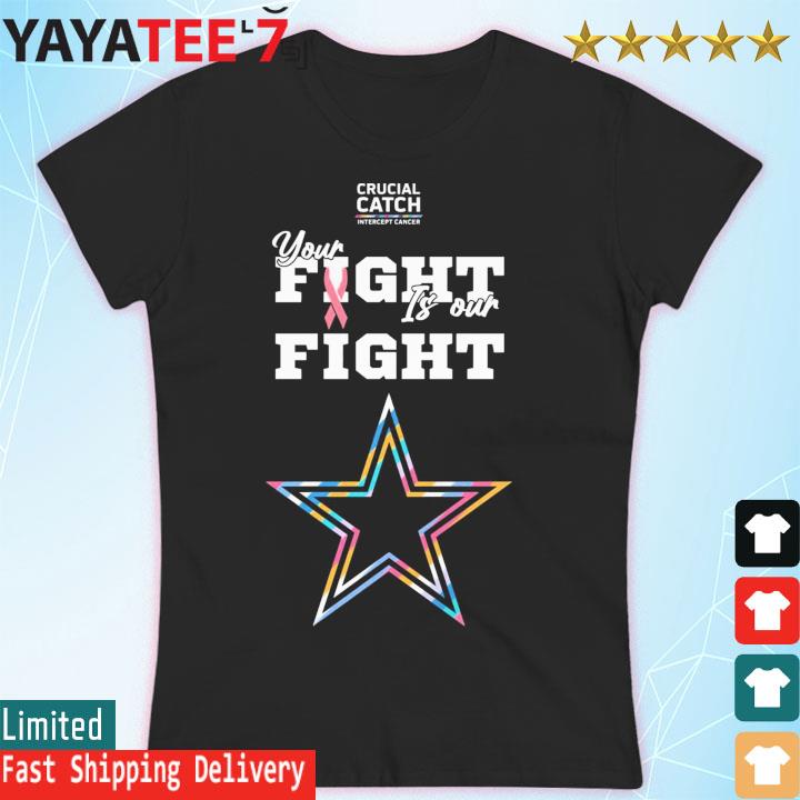 Dallas Cowboys crucial catch intercept cancer your fight is our fight shirt,  hoodie, sweater, long sleeve and tank top