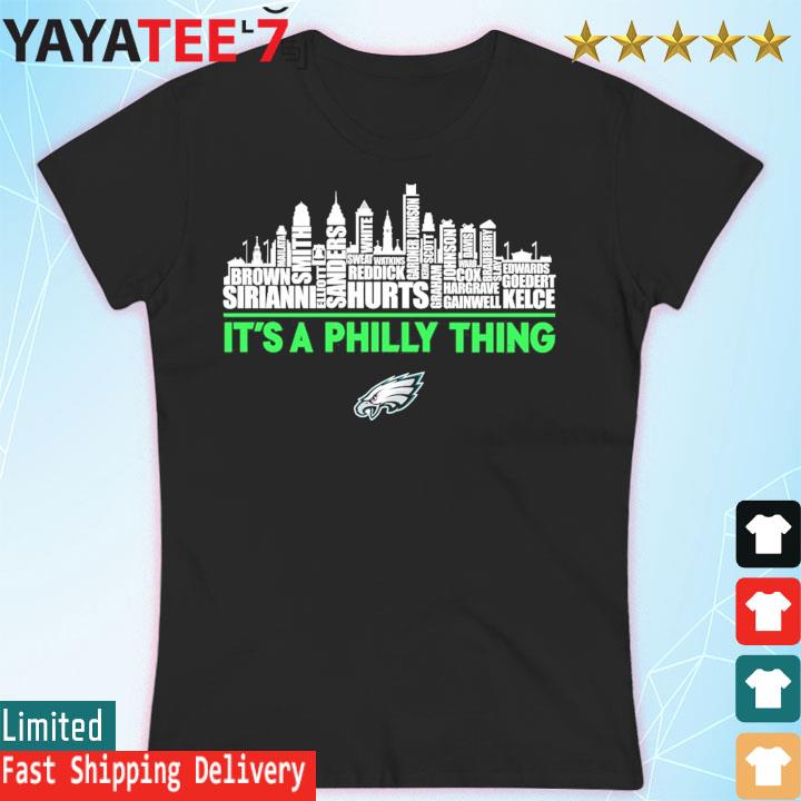 Eagles It's a Philly thing, Philadelphia players names city s Women's T-shirt