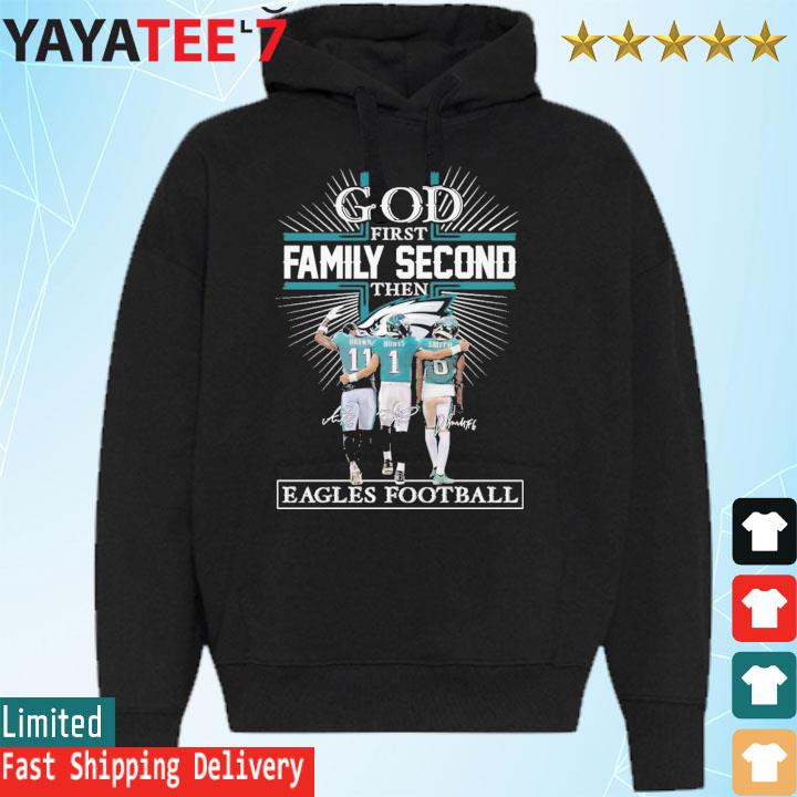 god first family second then Brown Jalen Hurts and Smith Philadelphia Eagles Football signatures s Hoodie