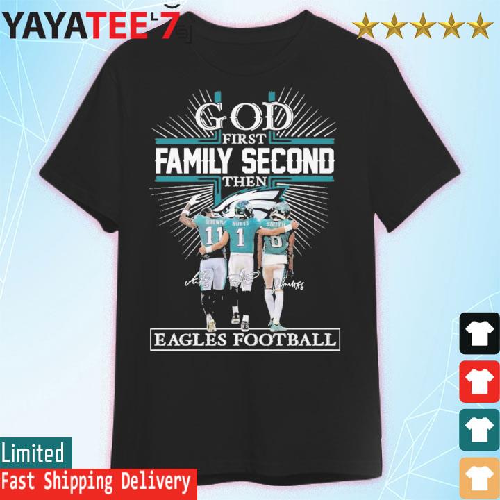 god first family second then Brown Jalen Hurts and Smith Philadelphia Eagles Football signatures shirt