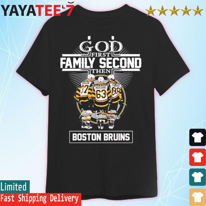 Official God First Family Second Then Patrice Bergeron Brad