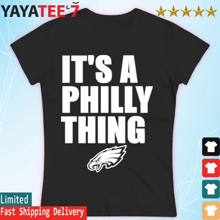 It's A Philly Thing Shirt - Philly Sports Shirts