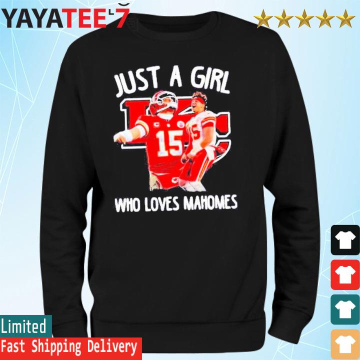 Just a girl who love Patrick Mahomes shirt, hoodie, sweater and v