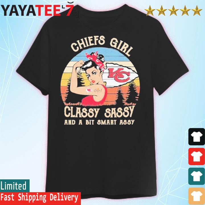 Kansas City Chiefs Girl Classy Sassy And A Bit Smart Assy Vintage Shirt