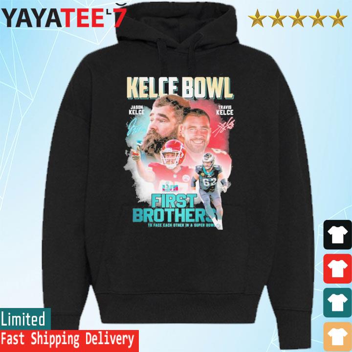 Jason Kelce vs Travis Kelce first brothers to face each other in a super  bowl signatures shirt, hoodie, sweater, long sleeve and tank top