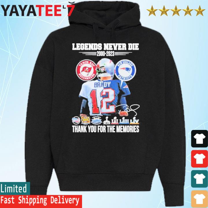 Legends Never Die 2000 – 2023 Tom Brady Thank You For The Memories  Signature Shirt, hoodie, sweater, long sleeve and tank top