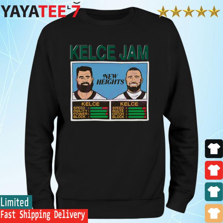 2023 Kelce Jam Jason Travis Kelce New Heights Shirt, hoodie, sweater, long  sleeve and tank top