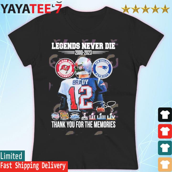 Official Legends Never Die 2000 – 2023 Tom Brady Thank You For The Memories  T-Shirt, hoodie, sweater, long sleeve and tank top