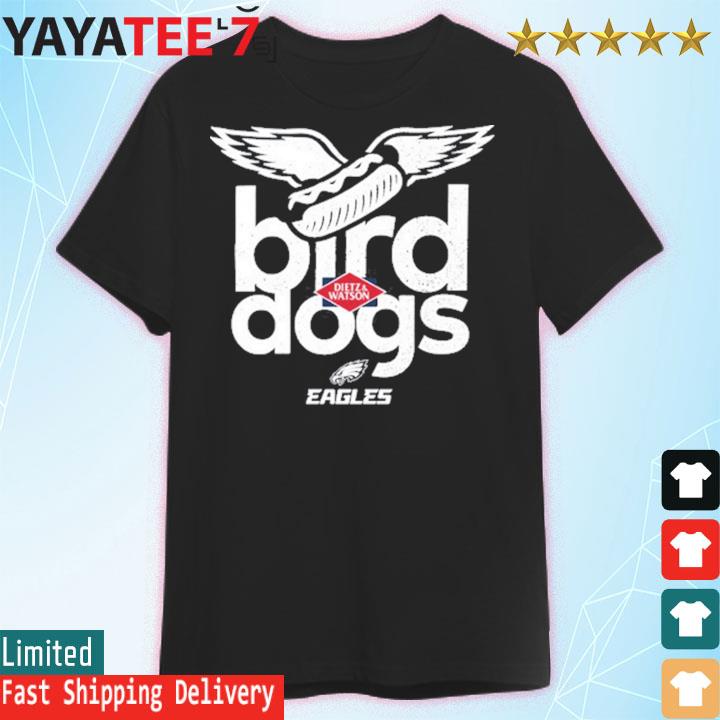 Offiical Eagles Bird Dogs Shirt, Go Bird Dogs T-Shirt