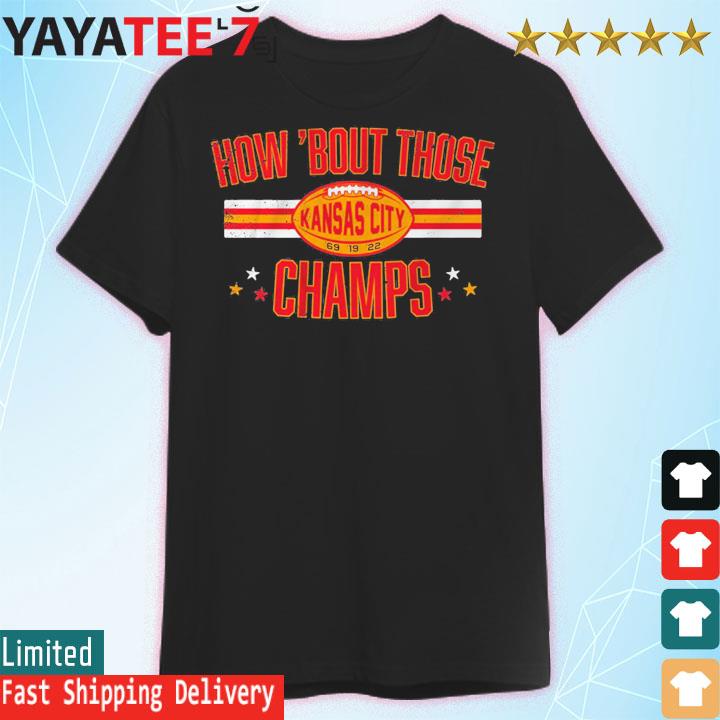 Offiical How ‘Bout Those Champs Shirt