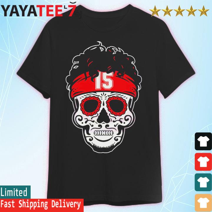 Patrick Mahomes #15 Sugar Skull Shirt, Tshirt, Hoodie, Sweatshirt