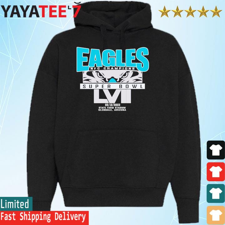 Original Philadelphia Eagles NFC Champions Super Bowl LVII 02 12 2023 State  Farm Stadium Shirts, hoodie, sweater, long sleeve and tank top