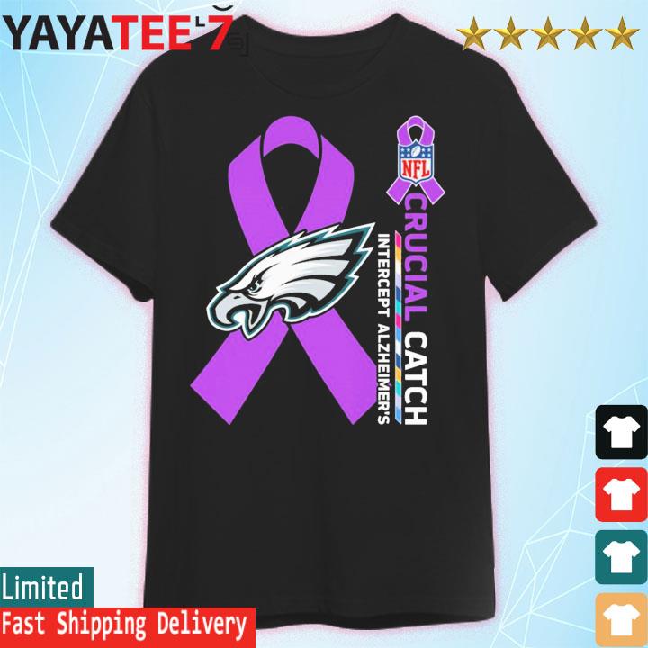 Philadelphia Eagles NFL Crucial Catch Intercept Alzheimer's shirt, hoodie,  sweater, long sleeve and tank top