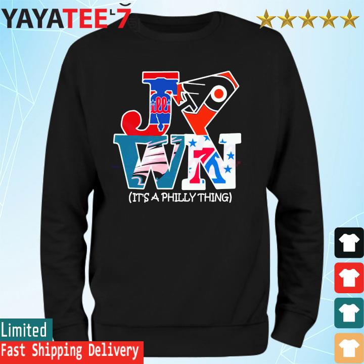 Official Philadelphia Teams Sports Jawn It's A Philly Thing 2022  T-shirt,Sweater, Hoodie, And Long Sleeved, Ladies, Tank Top
