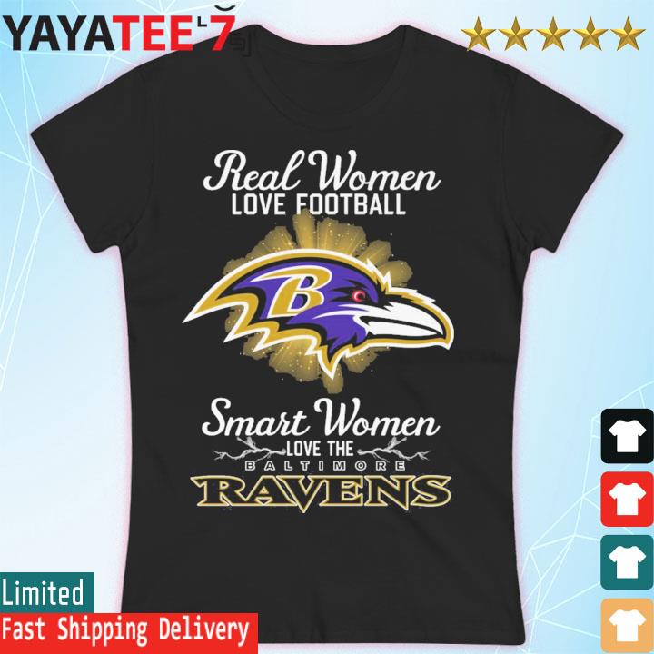 Official real Women Love Football Smart Women Love The Baltimore Ravens  2023 Shirt, hoodie, sweater, long sleeve and tank top