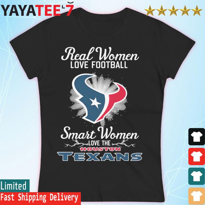 Real women love football smart women love the Houston Texans 2023 logo shirt