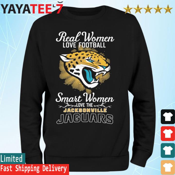 Product real women love Football smart women love the jacksonville jaguars  shirt, hoodie, sweater, long sleeve and tank top