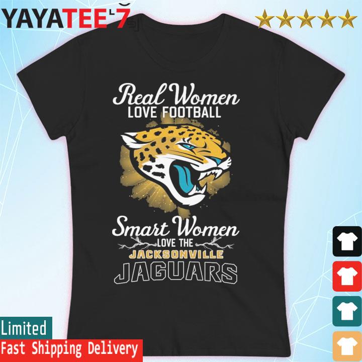 Real women love football smart women love the Jacksonville Jaguars shirt,  hoodie, sweater, long sleeve and tank top